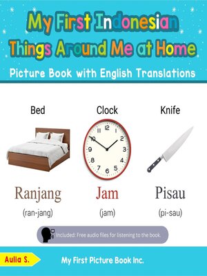cover image of My First Indonesian Things Around Me at Home Picture Book with English Translations